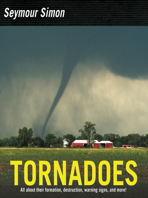 Title details for Tornadoes by Seymour Simon - Available
